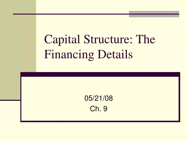 capital structure the financing details