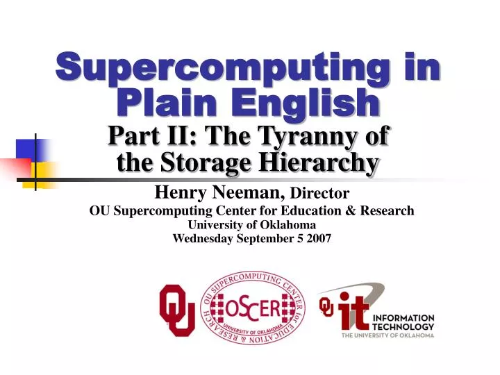 supercomputing in plain english part ii the tyranny of the storage hierarchy