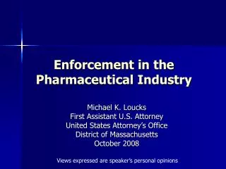 Enforcement in the Pharmaceutical Industry