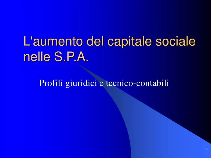 l aumento del capitale sociale nelle s p a