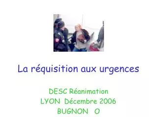 la r quisition aux urgences