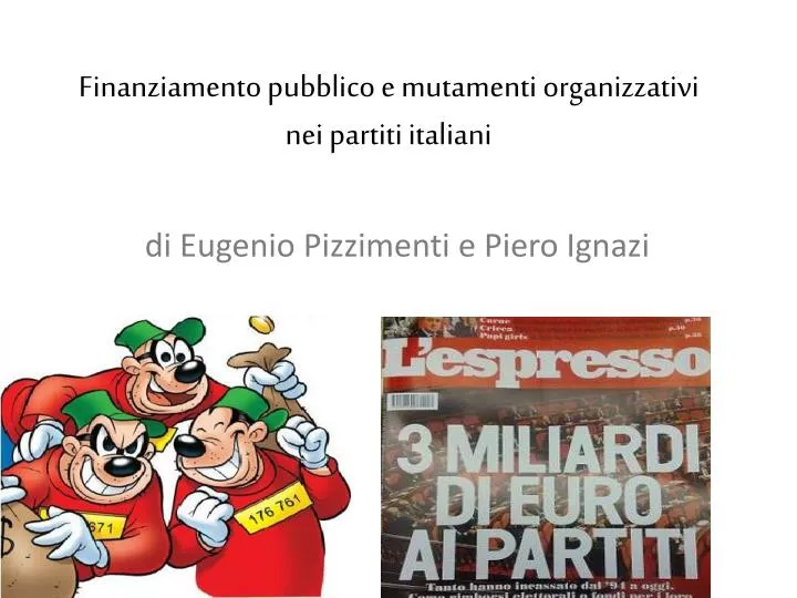 finanziamento pubblico e mutamenti organizzativi nei partiti italiani