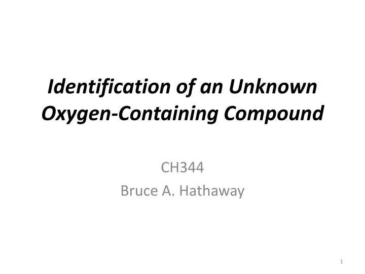 identification of an unknown oxygen containing compound