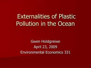 Externalities of Plastic Pollution in the Ocean