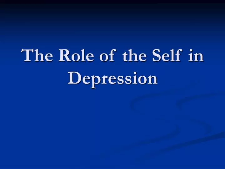 the role of the self in depression