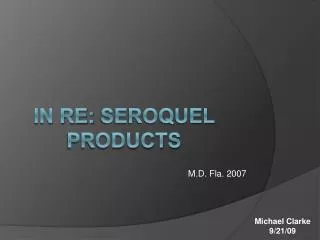 In re: seroquel products