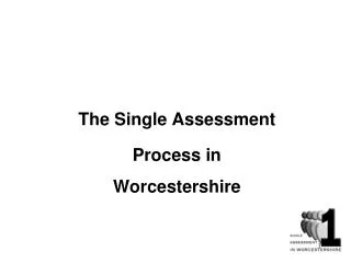 The Single Assessment Process in Worcestershire