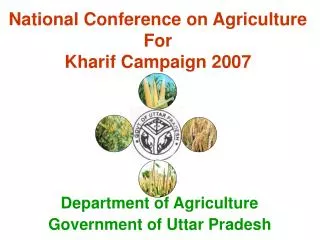 National Conference on Agriculture For Kharif Campaign 2007