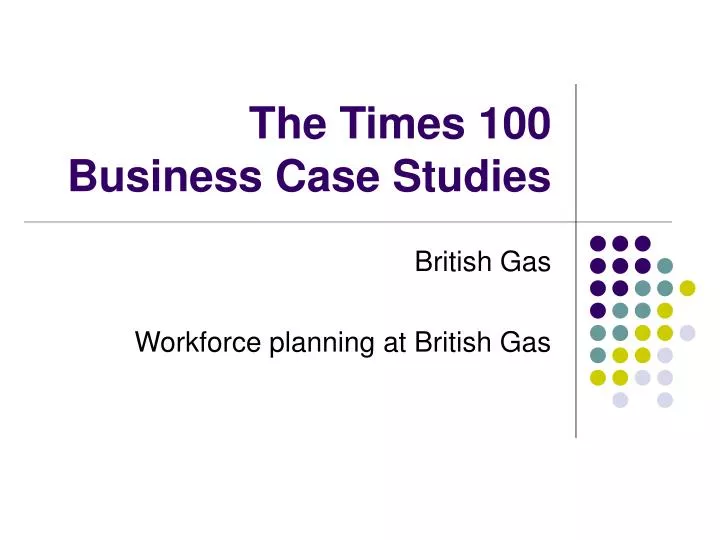 the times 100 business case studies