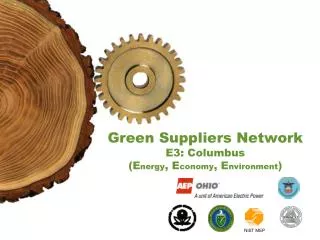 Green Suppliers Network E3: Columbus (E nergy , E conomy , E nvironment )