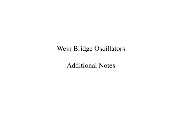 wein bridge oscillators additional notes