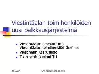 viestint alan toimihenkil iden uusi palkkausj rjestelm