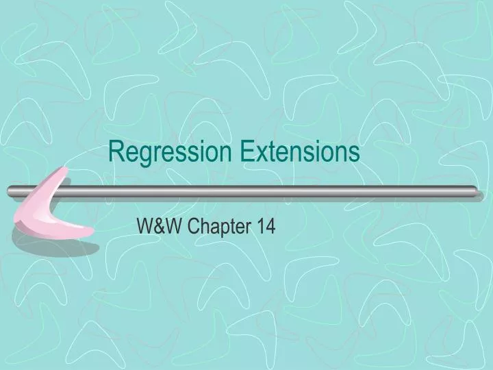 regression extensions