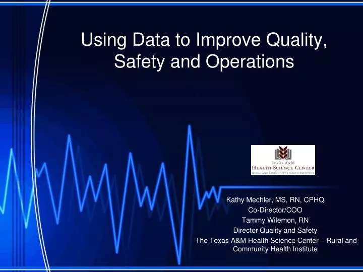 using data to improve quality safety and operations
