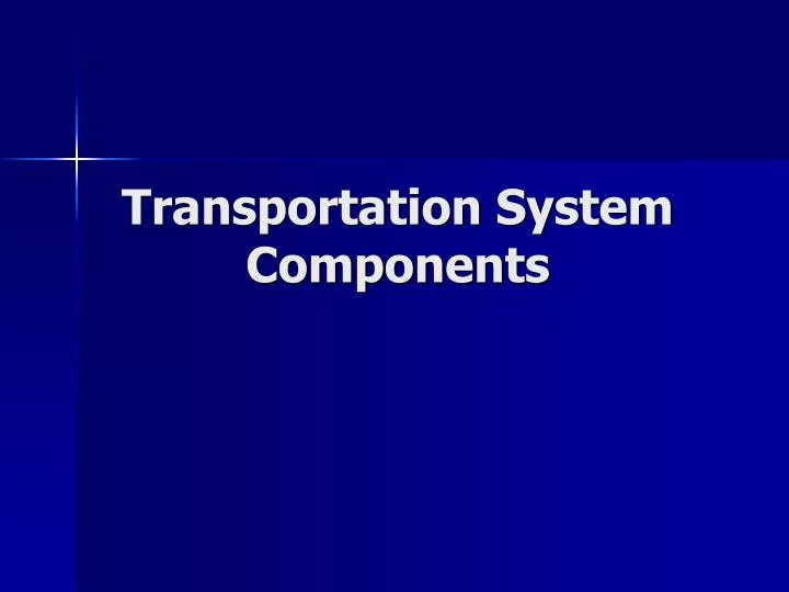 transportation system components