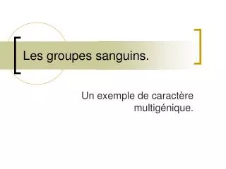les groupes sanguins