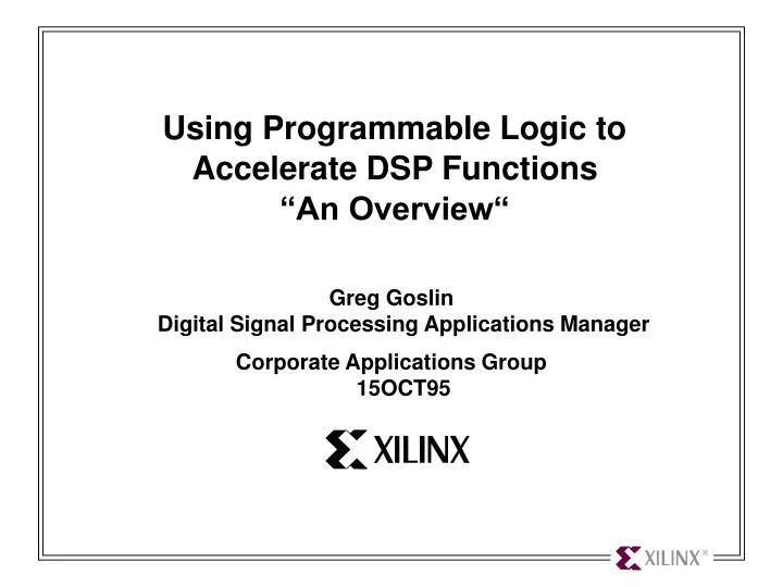 using programmable logic to accelerate dsp functions an overview