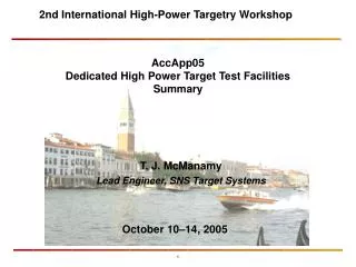 AccApp05 Dedicated High Power Target Test Facilities Summary