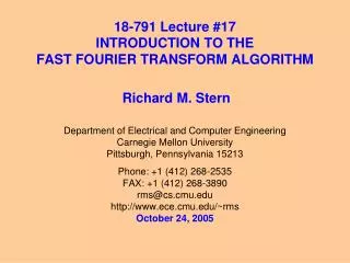 18-791 Lecture #17 INTRODUCTION TO THE FAST FOURIER TRANSFORM ALGORITHM
