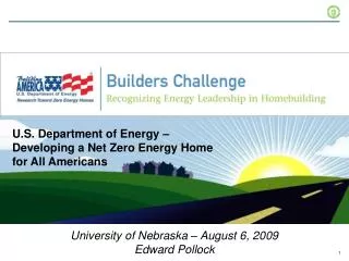 U.S. Department of Energy – Developing a Net Zero Energy Home for All Americans