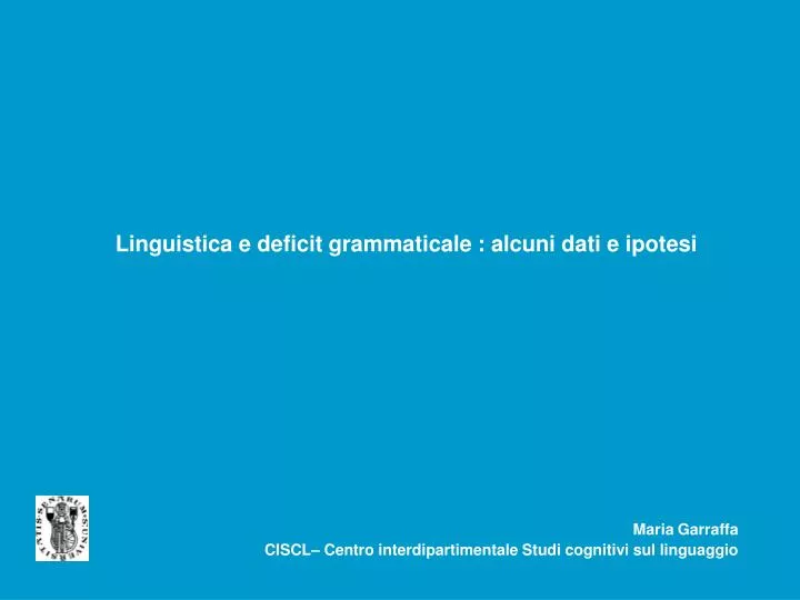 linguistica e deficit grammaticale alcuni dati e ipotesi