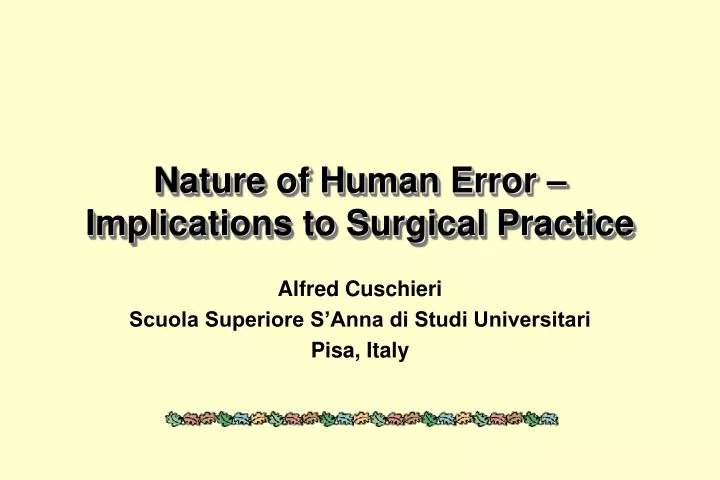 nature of human error implications to surgical practice