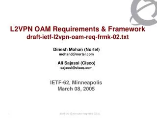 L2VPN OAM Requirements &amp; Framework draft-ietf-l2vpn-oam-req-frmk-02.txt