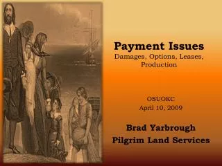 Payment Issues Damages, Options, Leases, Production