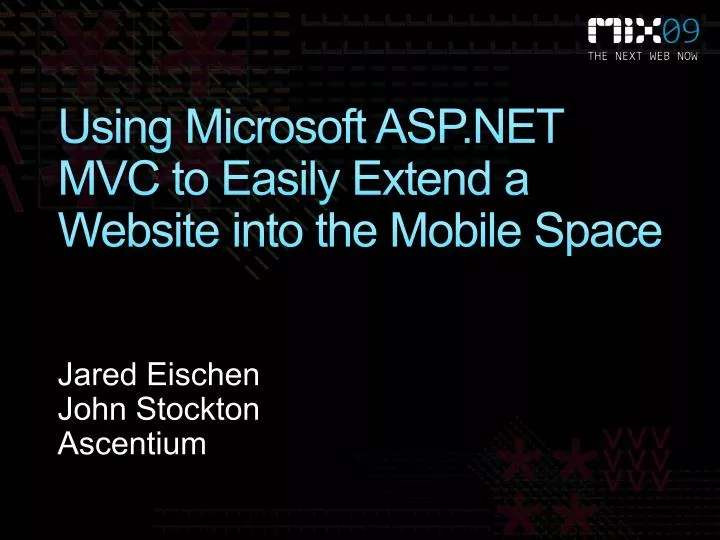 using microsoft asp net mvc to easily extend a website into the mobile space