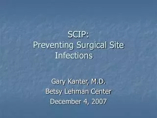 SCIP: Preventing Surgical Site Infections