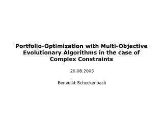 Portfolio-Optimization with Multi-Objective Evolutionary Algorithms in the case of Complex Constraints