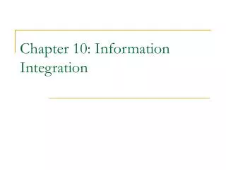 Chapter 10: Information Integration