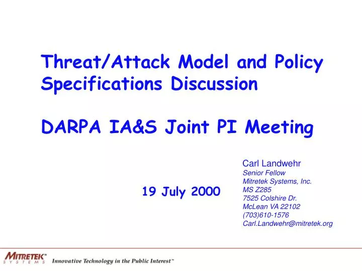 threat attack model and policy specifications discussion darpa ia s joint pi meeting