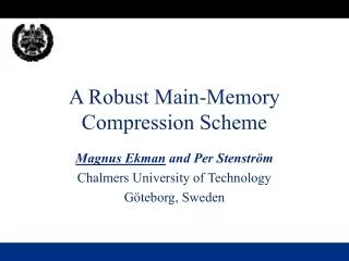 A Robust Main-Memory Compression Scheme