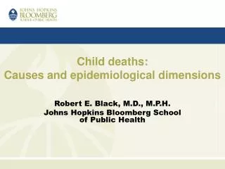 Child deaths: Causes and epidemiological dimensions