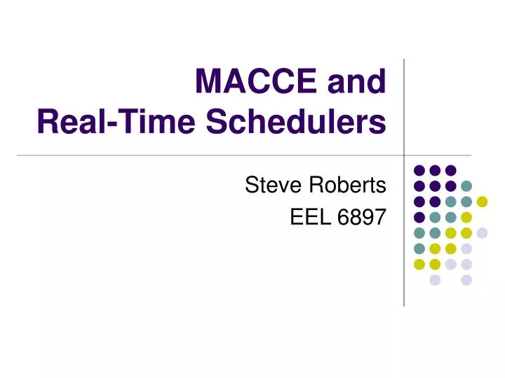 macce and real time schedulers