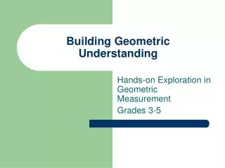 Building Geometric Understanding