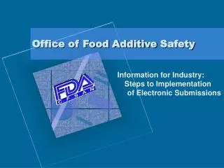 Office of Food Additive Safety