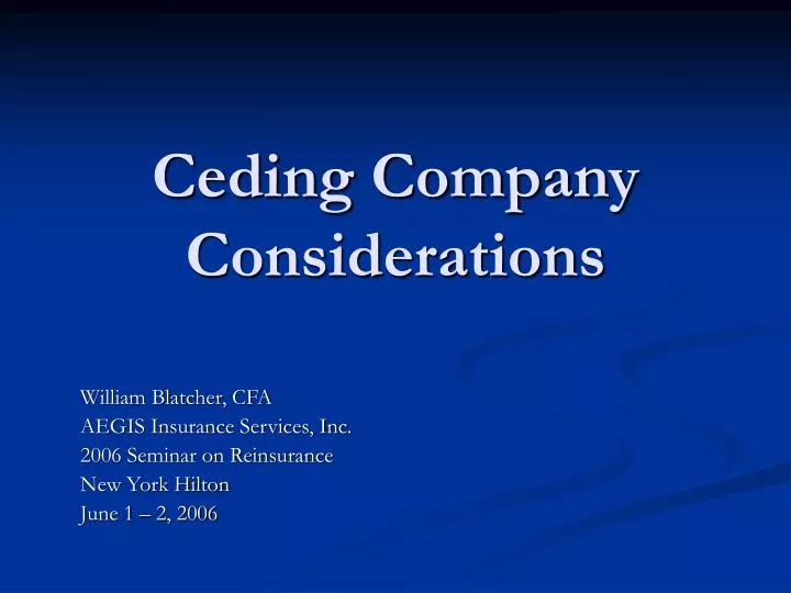 ceding company considerations