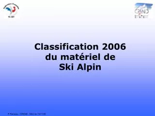 Classification 2006 du matériel de Ski Alpin