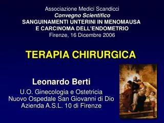 Associazione Medici Scandicci Convegno Scientifico SANGUINAMENTI UNTERINI IN MENOMAUSA E CARCINOMA DELL’ENDOMETRIO Fire
