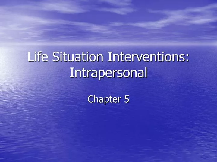life situation interventions intrapersonal