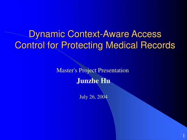 dynamic context aware access control for protecting medical records