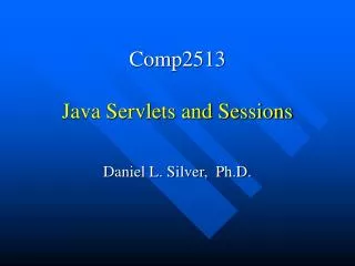 Comp2513 Java Servlets and Sessions
