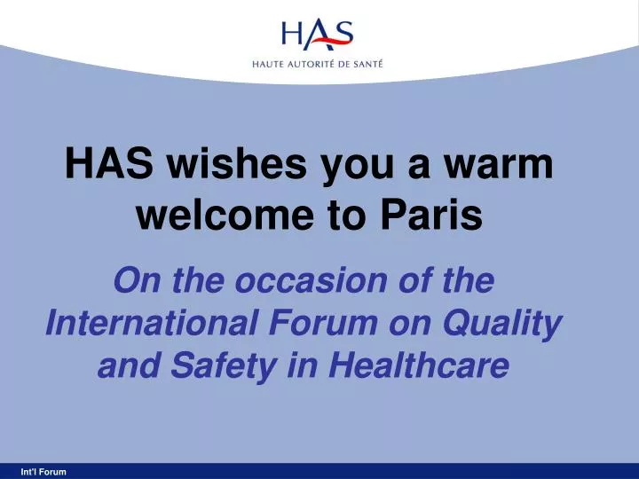 has wishes you a warm welcome to paris