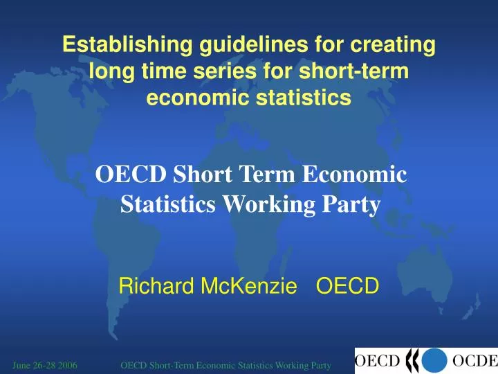 establishing guidelines for creating long time series for short term economic statistics