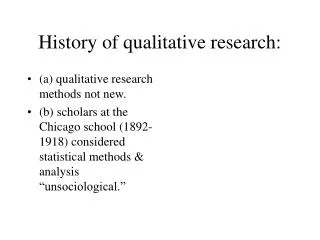 History of qualitative research: