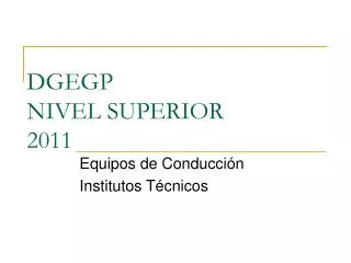 dgegp nivel superior 2011