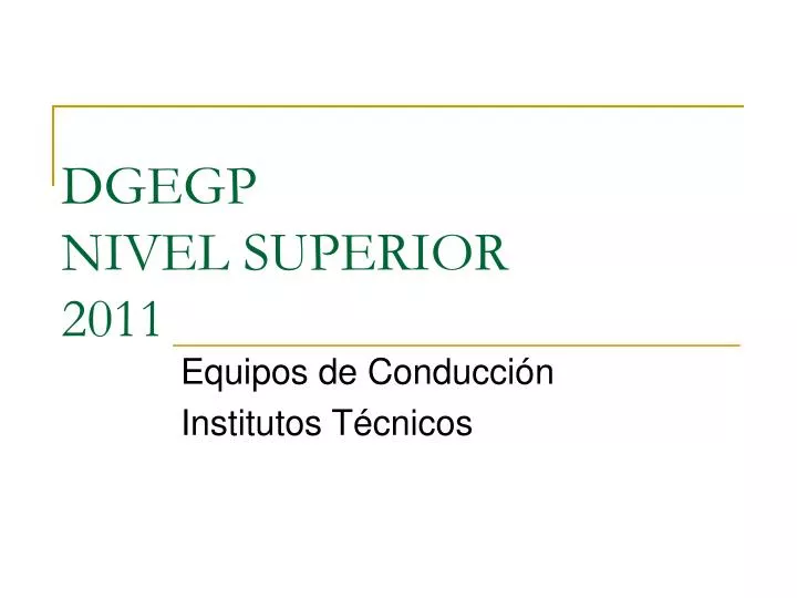 dgegp nivel superior 2011