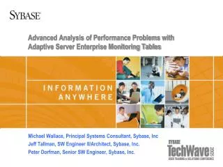 Advanced Analysis of Performance Problems with Adaptive Server Enterprise Monitoring Tables